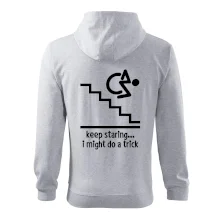 Keep staring i might do a trick