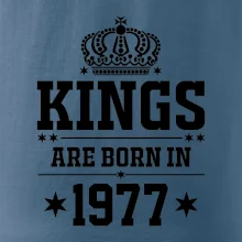 Kings are born in 1977 Kings are born in 1977