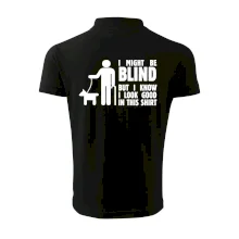 I might be blind I might be blind