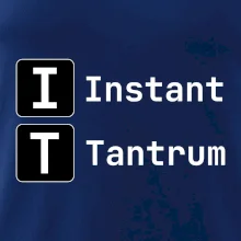 IT Nápis Instant Tantrum