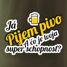 Pijem pivo - tvoja super schopnosť - šikmý