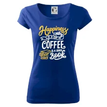 Happiness is a Cup of Coffee and a Good Book Happiness is a Cup of Coffee and a Good Book