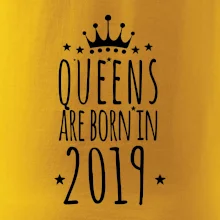 Queens are born in 2019