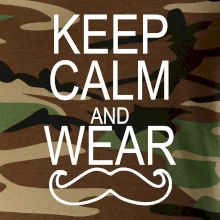 Keep calm and wear mustache Keep calm and wear mustache