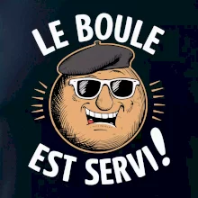 Le boule est servi!