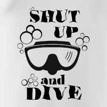 Shut up and dive