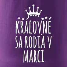 Kráľovné sa rodia v marci
