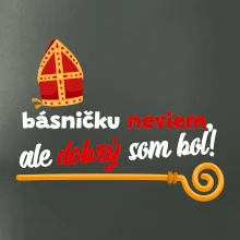 Básničku neviem, ale dobrý som bol!