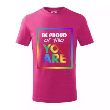Be proud of who you are