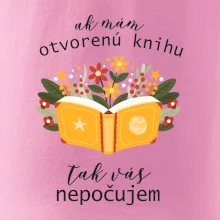 Ak mám otvorenú knihu, tak vás nepočujem Ak mám otvorenú knihu, tak vás nepočujem