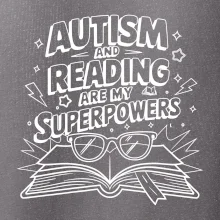 Autism and reading are my superpowers