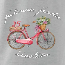 Peknú jazdu životom 25 Peknú jazdu životom 25