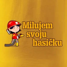 Milujem svoju hasičku