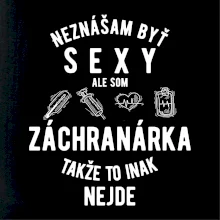Neznášam byť sexy ale som záchranárka