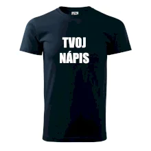 Tvoj vlastný nápis - tlačiaci Tvoj vlastný nápis - tlačiaci