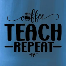 Coffee teach repeat