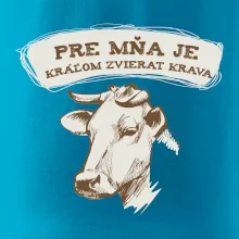 Pre mňa je kráľom zvierat krava