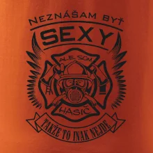 Neznášam byť sexy - Hasič