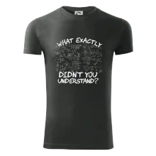 What exactly didn't you understand - physics What exactly didn't you understand - physics