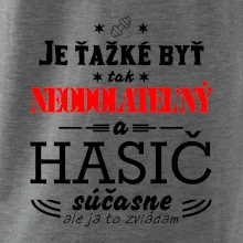 Neodolateľný hasič