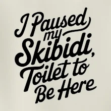 I Paused My Skibidi Toilet to be Here