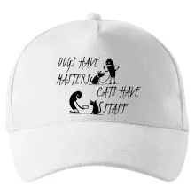 Dogs have masters, cats have staff