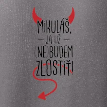 Mikuláš, ja už nebudem zlostiť!