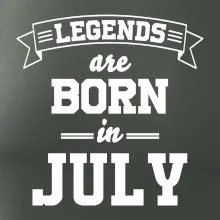 Legends are born in July Legends are born in July