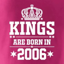 Kings are born in 2006