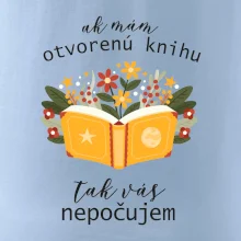 Ak mám otvorenú knihu, tak vás nepočujem Ak mám otvorenú knihu, tak vás nepočujem