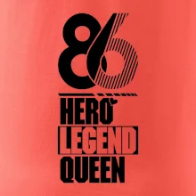 Hero, Legend, Queen 1986