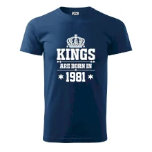 Kings are born in 1981 Kings are born in 1981