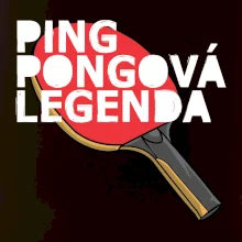Ping Pongová legenda