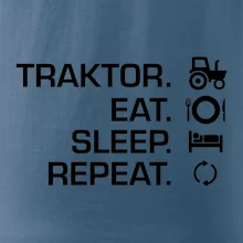 Traktor eat sleep repeat