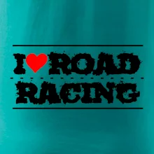 I love road racing