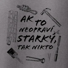 Ak to neopraví STARKÝ, tak nikto čiernobiely