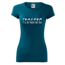 Teacher i'll be there for you