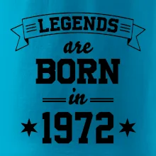 Legends are born in 1972
