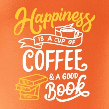 Happiness is a Cup of Coffee and a Good Book