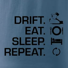 Drift Eat Sleep Repeat