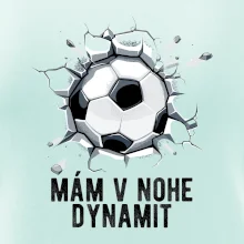 Mám v nohe dynamit