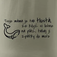 Tvoje mama je tak tlustá - moře
