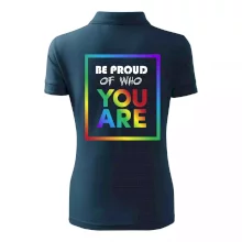 Be proud of who you are Be proud of who you are
