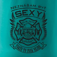 Neznášam byť sexy - Hasič Neznášam byť sexy - Hasič