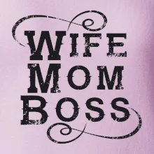 Wife mom boss