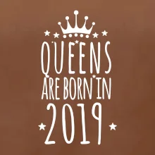 Queens are born in 2019