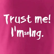 Trust me I´m an Ing. / Ver mi som Ing.