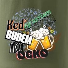 Keď vyrastiem budem ako ocko Pivo