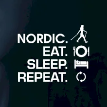 Nordic walking eat sleep Nordic walking eat sleep