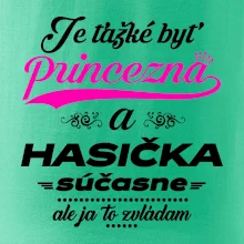 Je ťažké byť princezná - Hasička Je ťažké byť princezná - Hasička